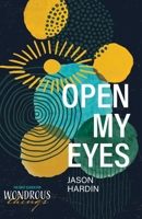 Open My Eyes 1947929208 Book Cover