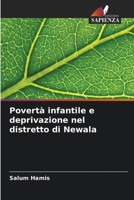 Povertà infantile e deprivazione nel distretto di Newala 6206389855 Book Cover