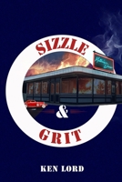 Sizzle & Grit 1304156281 Book Cover