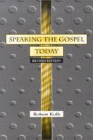 Speaking the Gospel Today: A Theology for Evangelism 0570042585 Book Cover