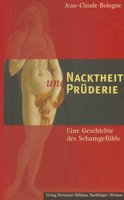 Nacktheit Und Prüderie: Eine Geschichte Des Schamgefühls 3740011386 Book Cover