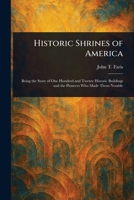 Historic Shrines of America 1023342170 Book Cover