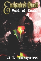 Enchanter's Quest: The Void of Souls 1951405137 Book Cover