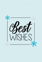 Best Wishes: Funny and Cute Secret Santa Gag Gift With -Best Wishes- On The Cover | Blank Lined Notebook Journal | Novelty Christmas Gift Under 10 ... Coworkers Gift | 100 Pages 6 x 9 Format 1711625639 Book Cover