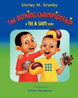 The Boxing Championship: A Tee am Sam story 1466215348 Book Cover