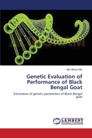 Genetic Evaluation of Performance of Black Bengal Goat 3659202894 Book Cover