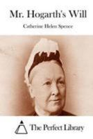 Mr. Hogarth's Will 1515256405 Book Cover