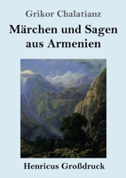 Märchen und Sagen aus Armenien 3843039984 Book Cover
