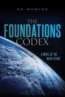 The Foundations Codex : A Novel of the near Future 197953697X Book Cover