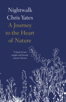 Nightwalk: A Journey to the Heart of Nature 0007448708 Book Cover