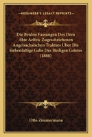Die Beiden Fassungen Des Dem Abte Aelfric Zugeschriebenen Angels�chsischen Traktats �ber Die Siebenf�ltige Gabe Des Heiligen Geistes... 0341471453 Book Cover