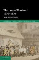 The Law of Contract 1670-1870 1107040760 Book Cover