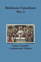 The New Confraternity Edition Revised Baltimore Catechism and Mass No. 3 B000H78YWW Book Cover