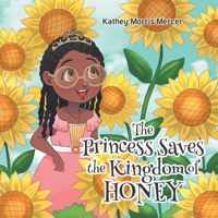 The Princess Saves the Kingdom of Honey B0CK9NXNJH Book Cover