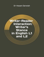 Writer-Reader Interaction: Writer's Stance in English L1 and L2 1693573466 Book Cover