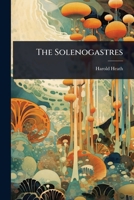 The Solenogastres 1024483517 Book Cover