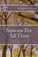 Seasons for All Time: Seasons for All Time 1482692910 Book Cover