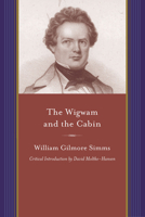 The Wigwam and the Cabin 1017280614 Book Cover