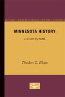 Minnesota History: A Study Outline 0816660778 Book Cover