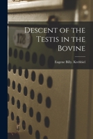 Descent of the Testis in the Bovine 1014819628 Book Cover