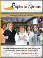 From Capes to Aprons: 911 Emergency Dispatchers and Their Amazing Stories B09KBDJJL3 Book Cover