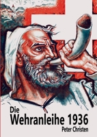 Die Wehranleihe 1936: Finanzgeschichte und Historische Wertpapiere Band 3 (German Edition) 3759796230 Book Cover