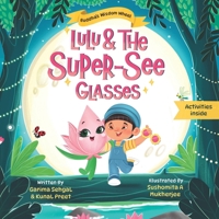Lulu and the Super-See glasses: Avi discovers the Right View (Buddha's Wisdom Wheel) B0F9FCHR2D Book Cover