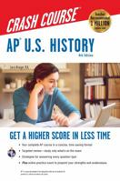 AP U.S. History Crash Course: Get a Higher Score in Less Time 073861226X Book Cover