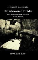 Die Schwarzen Bruder 1514301539 Book Cover