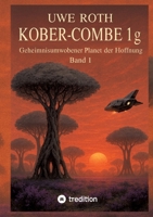 Kober-Combe 1g: Geheimnisumwobener Planet der Hoffnung 3384713214 Book Cover