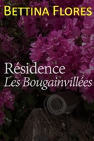 Résidence Les Bougainvillées B0CFDKP12M Book Cover