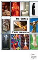 10 relatos y una pregunta: Para mentes inquietas 8411743179 Book Cover