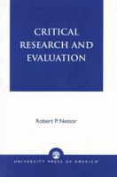Critical Research and Evaluation 076182068X Book Cover
