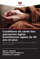 Conditions de santé des personnes âgées brésiliennes âgées de 80 ans et plus (French Edition) 6209633455 Book Cover