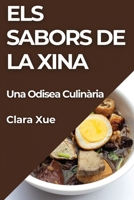 Els Sabors de la Xina: Una Odisea Culinària 1835598447 Book Cover
