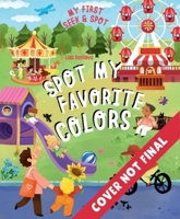 The Spot My Favorite Colors 1949998959 Book Cover