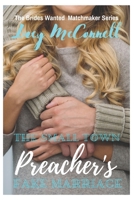 The Small Town Preacher's Fake Marriage (The Brides Wanted Matchmaker Series) B08B7LND4N Book Cover