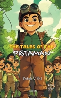 The Tales of The Pistaman 9364949498 Book Cover