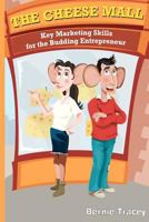 The Cheese Mall 1479349801 Book Cover