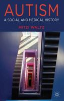 Autism: A Social and Medical History 3031310144 Book Cover