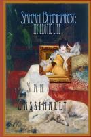 Sarah Bernhardt: My Erotic Life: France's Second Most Famous Woman 149967810X Book Cover