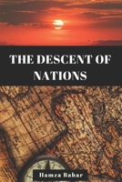 The Descent of Nations: The Road towards Institutional Failure B08CJRG3CC Book Cover