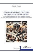 Communication et politique de la Grèce antique à Rome (Historiques) 2336542404 Book Cover