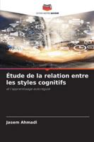 Étude de la relation entre les styles cognitifs: et l'apprentissage autorégulé (French Edition) 6208662117 Book Cover