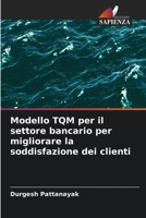 Modello TQM per il settore bancario per migliorare la soddisfazione dei clienti 620533853X Book Cover