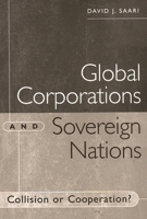 Global Corporations and Sovereign Nations: Collision or Cooperation? 1567202055 Book Cover