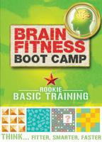 Brain Fitness Boot Camp: Rookie: Basic Training 1847329357 Book Cover