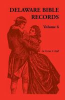 Delaware Bible Records, Volume 4 0788409824 Book Cover