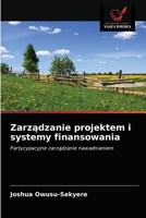 Zarządzanie projektem i systemy finansowania: Partycypacyjne zarządzanie nawadnianiem 6203006955 Book Cover