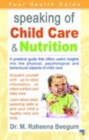 Speaking of Child Care & Nutrition 1845570278 Book Cover